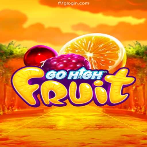 GoHighFruit: A Journey into the Exciting World of Digital Fruits